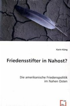 Friedensstifter in Nahost? - Küng, Karin