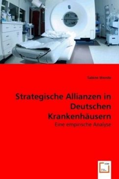 Strategische Allianzen in Deutschen Krankenhäusern - Wende, Sabine