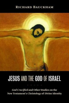 Jesus and the God of Israel - Bauckham, Richard