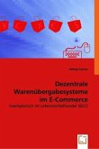 Dezentrale Warenübergabesysteme im E-Commerce