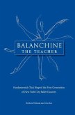 Balanchine the Teacher