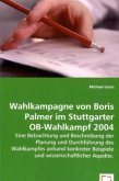 Wahlkampagne von Boris Palmer im Stuttgarter OB-Wahlkampf 2004