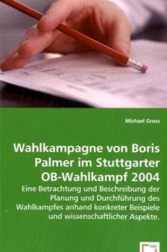 Wahlkampagne von Boris Palmer im Stuttgarter OB-Wahlkampf 2004 - Groß, Michael