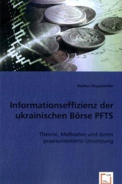 Informationseffizienz der ukrainischen Börse PFTS - Markus Doppelreiter
