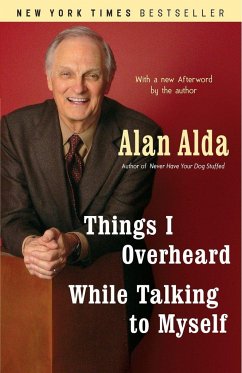 Things I Overheard While Talking to Myself - Alda, Alan