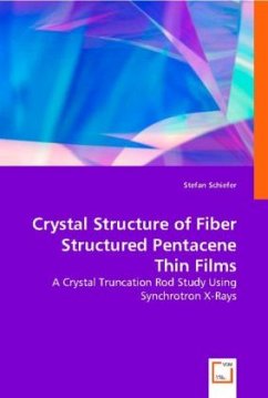 Crystal Structure of Fiber StructuredPentacene Thin Films - Schiefer, Stefan