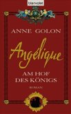Am Hof des Königs / Angélique Bd.3