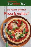 Die besten Ideen für Pizza & Auflauf / essen & trinken Für jeden Tag