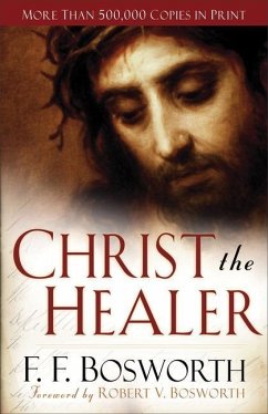 Christ the Healer - Bosworth, F F