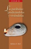 Las Parabolas: Predicandolas Y Viviandolas