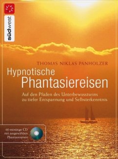 Hypnotische Phantasiereisen - Panholzer, Thomas N.