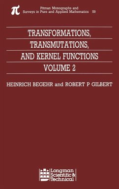 Transformations, Transmutations, and Kernel Functions, Volume II - Begehr, H.