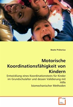 Motorische Koordinationsfähigkeit von Kindern - Prätorius, Beate