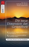 Die neue Dimension der Gesundheit