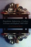 Translation, Subjectivity, and Culture in France and England, 1600-1800