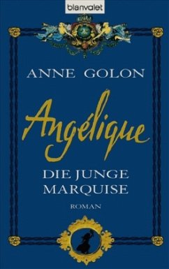 Die junge Marquise / Angélique Bd.1 - Golon, Anne