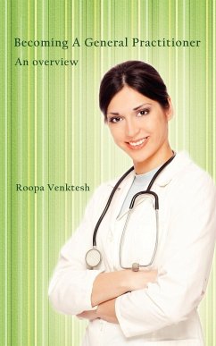 Becoming a General Practitioner - Venktesh, Roopa