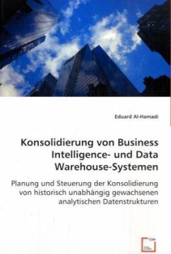 Konsolidierung von Business Intelligence- und Data Warehouse-Systemen - Al-Hamadi, Eduard