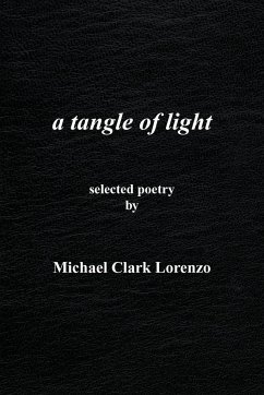 a tangle of light - Lorenzo, Michael Clark