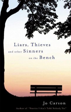 Liars, Thieves and Other Sinners on the Bench - Carson, Jo