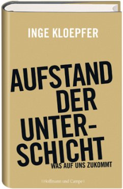 Aufstand der Unterschicht - Kloepfer, Inge