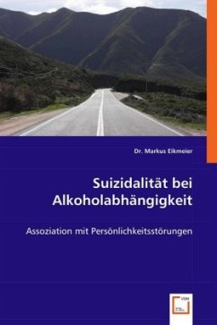 Suizidalität bei Alkoholabhängigkeit - Eikmeier, Markus