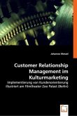 Customer Relationship Management im Kulturmarketing