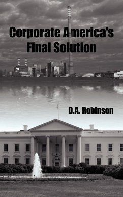 Corporate America's Final Solution - Robinson, D. A.