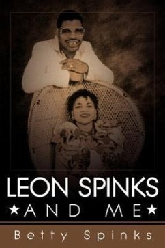 Leon Spinks and Me - Spinks, Betty