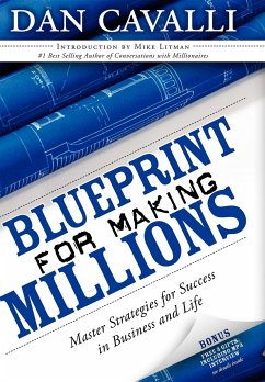 Blueprint for Making Millions: Master Strategies for Success in Business and Life - Cavalli, Dan