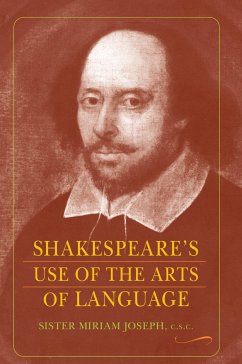 Shakespeare's Use of the Arts of Language - Joseph, Sister Miriam