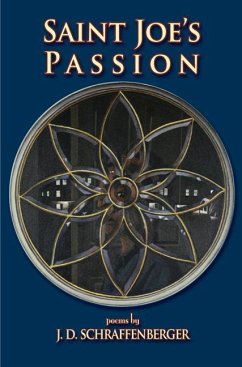 Saint Joe's Passion - Schraffenberger, J. D.