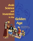 Arab Science and Invention in the Golden Age