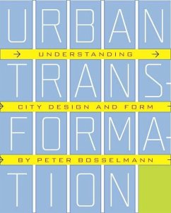 Urban Transformation - Bosselmann, Peter