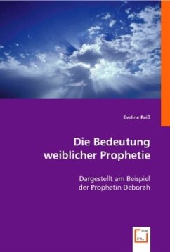 Die Bedeutung weiblicher Prophetie - Reiß, Eveline