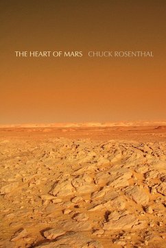 The Heart of Mars - Rosenthal, Chuck