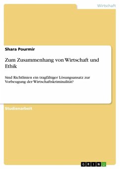 Zum Zusammenhang von Wirtschaft und Ethik - Pourmir, Shara