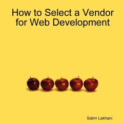 How to Select a Vendor for Web Development - Lakhani, Salim