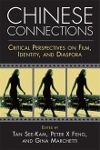 Chinese Connections: Critical Perspectives on Film, Identity, and Diaspora