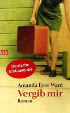 Vergib mir - Ward, Amanda Eyre