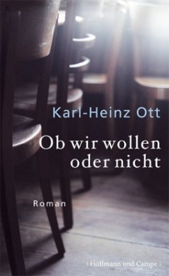 Ob wir wollen oder nicht - Ott, Karl Heinz