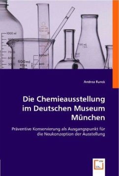 Die Chemieausstellung im Deutschen Museum München. - Funck, Andrea