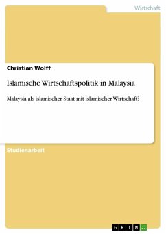 Islamische Wirtschaftspolitik in Malaysia - Wolff, Christian
