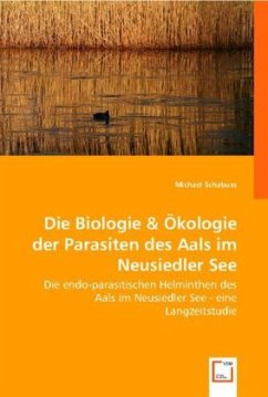 Cover Die Biologie & Ökologie der Parasiten des Aals im Neusiedler See