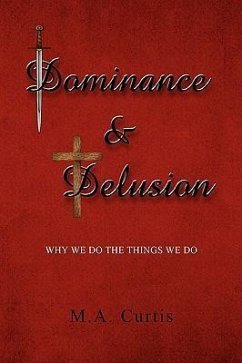 Dominance and Delusion