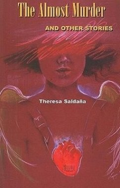 The Almost Murder and Other Stories - Saldana, Theresa