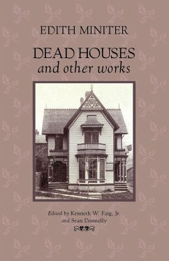 Dead Houses and Other Works - Miniter, Edith