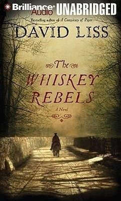 The Whiskey Rebels - Liss, David