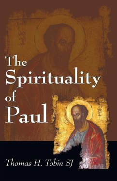 The Spirituality of Paul - Tobin, Thomas H. Sj