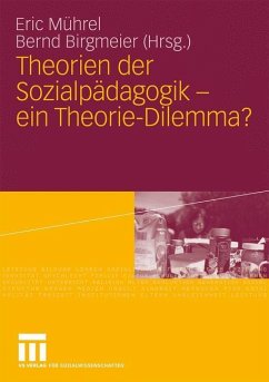 Theorien der Sozialpädagogik - ein Theorie-Dilemma? - Mührel, Eric / Birgmeier, Bernd (Hrsg.)